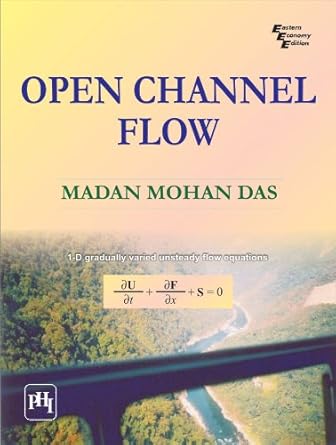 open channel flow 1st edition madan mohan das b00k7ygm9w