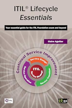 itil lifecycle essentials 1st edition it governance publishing 1849284172, 978-1849284172