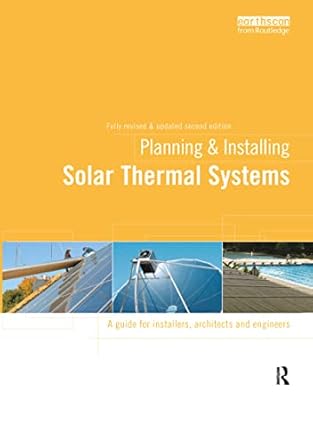 planning and installing solar thermal systems a guide for installers architects and engineers 2nd edition