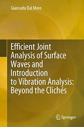 efficient joint analysis of surface waves and introduction to vibration analysis beyond the cliches 1st