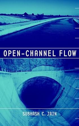 open channel flow 1st edition subhash c jain b001hmpii4, 978-0470303542