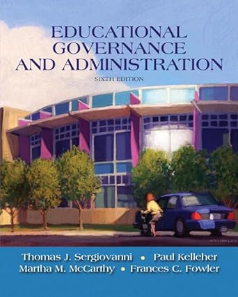 educational governance and administration 1st edition thomas sergiovanni ,paul kelleher ,martha mccarthy