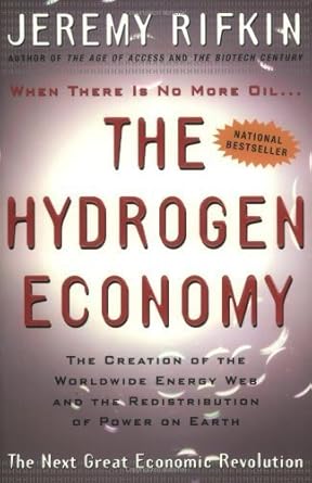 hydrogen economy by jeremy rifkin paperback 1st edition jeremy rifkin b00jyhqjic