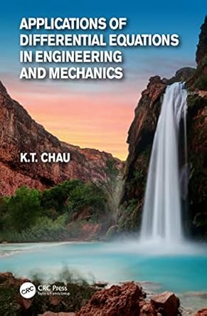 applications of differential equations in engineering and mechanics 1st edition kam tim chau 0367026430,