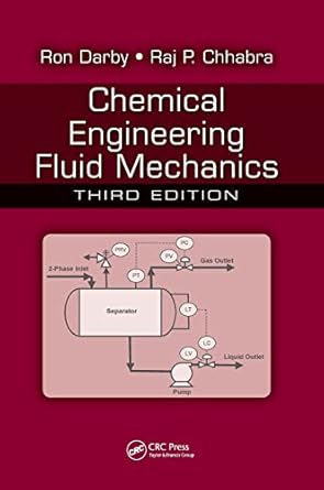 chemical engineering fluid mechanics 1st edition ron darby ,raj p chhabra 1498724426, 978-1498724425