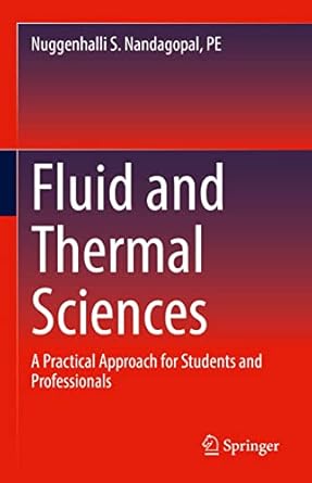 fluid and thermal sciences a practical approach for students and professionals 1st edition nuggenhalli s