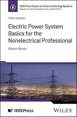 electric power system basics for the nonelectrical professional 3rd edition steven w blume 1394281986,