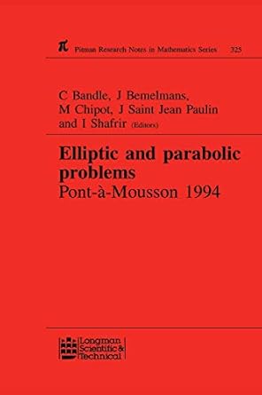 elliptic and parabolic problems pont a mousson 1994 volume 325 1st edition c bandle ,michel chipot ,josef
