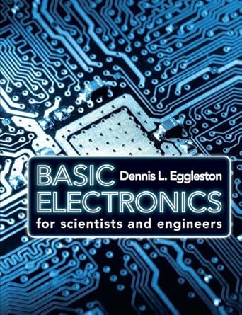 basic electronics for scientists and engineers by dennis l eggleston 1st edition dennis l eggleston b01fj1lhb0