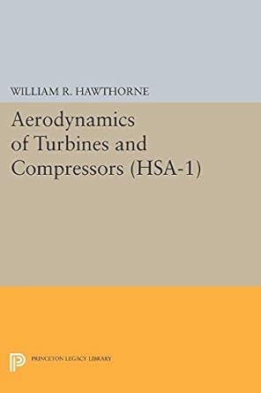 aerodynamics of turbines and compressors volume 1 1st edition william r hawthorne 0691624739, 978-0691624730