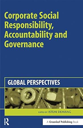 corporate social responsibility accountability and governance global perspectives 1st edition istemi demirag