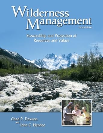 wilderness management stewardship and protection of resources and values 1st edition john c hendee ,chad p