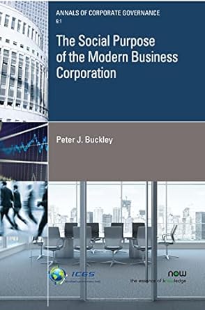 the social purpose of the modern business corporation 1st edition peter j buckley 1680838741, 978-1680838749