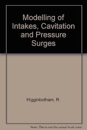 modelling of intakes cavitation and pressure surges a bibliography of modelling processes involved in intakes