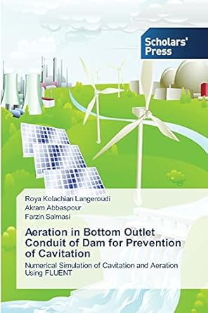 aeration in bottom outlet conduit of dam for prevention of cavitation numerical simulation of cavitation and