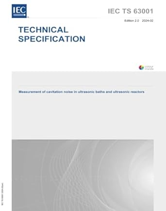 iec/ts 63001 ed 2 0 en 2024   measurement of cavitation noise in ultrasonic baths and ultrasonic reactors 2nd