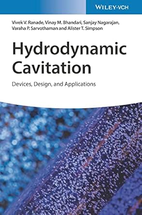 hydrodynamic cavitation devices design and applications 1st edition vivek v ranade ,vinay m bhandari ,sanjay