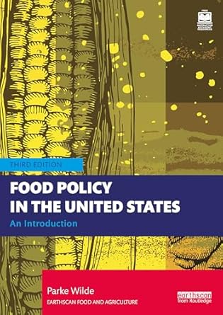 food policy in the united states 1st edition parke wilde 1032487003, 978-1032487007