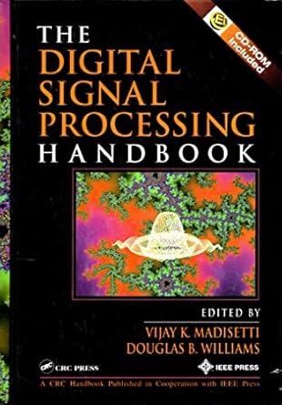 the digital signal processing handbook 1st edition vijay madisetti 0849385725, 978-0849385728