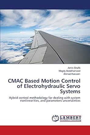 cmac based motion control of electrohydraulic servo systems hybrid control methodology for dealing with