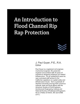 an introduction to flood channel rip rap protection 1st edition j paul guyer 1973514826, 978-1973514824