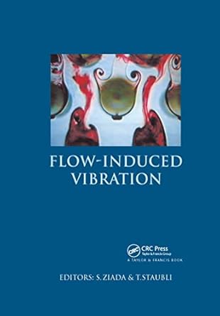 flow induced vibration 7th intl 1st edition s ziada ,m samir ,t staubli 9058091295, 978-9058091291