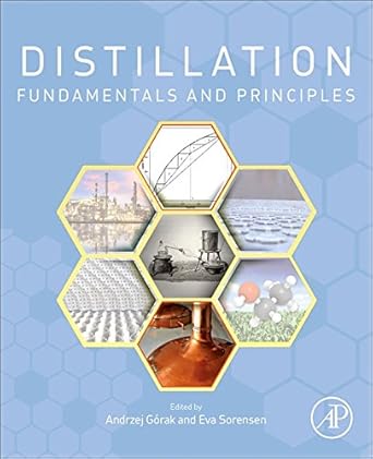 distillation fundamentals and principles 1st edition andrzej gorak ,eva sorensen full professor of chemical