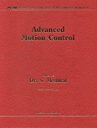 advanced motion control 1st edition s meshkat 0931033136, 978-0931033131
