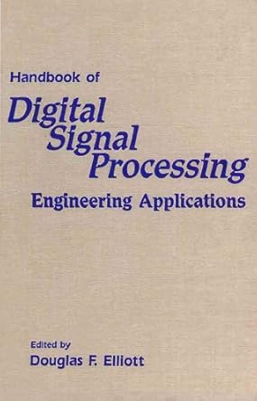 handbook of digital signal processing engineering applications 1st edition douglas f elliott b00jo9yoic,