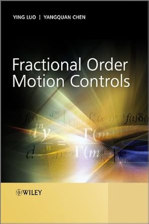 fractional order motion controls 1st edition yangquan chen b001jp8kqq, 978-1118387696
