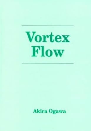 vortex flow 1st edition akira ogawa 0849357829, 978-0849357824