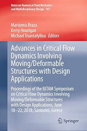 advances in critical flow dynamics involving moving/deformable structures with design applications