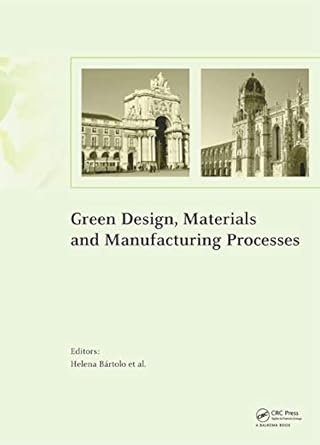 green design materials and manufacturing processes 1st edition helena bartolo b00od4z2ne, 978-1315879482