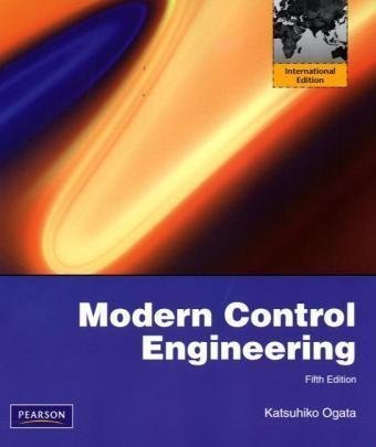 modern control engineering by katsuhiko ogata 1st edition katsuhiko ogata b019tm2xn6