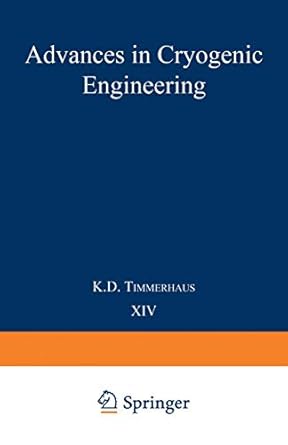 advances in cryogenic engineering proceedings of the 1968 cryogenic engineering conference case western