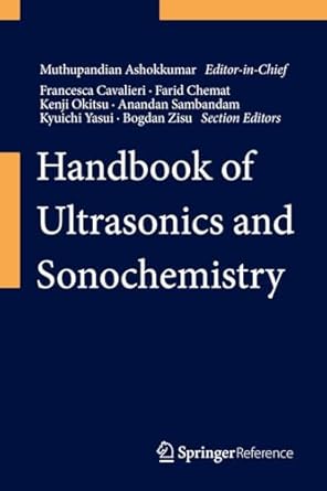 handbook of ultrasonics and sonochemistry 1st edition b0bvvddg44, 978-9812872784