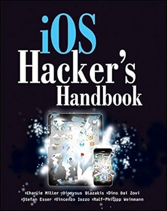 ios hackers handbook by charlie miller 1st edition charlie miller b01fgom0oi