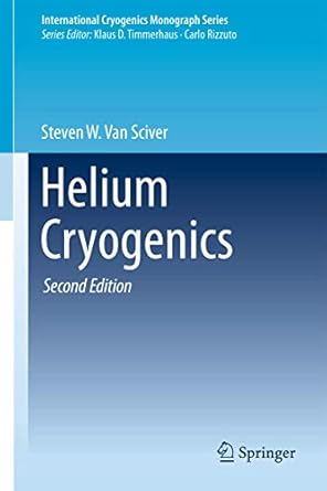 helium cryogenics 1st edition steven w van sciver 1441999787, 978-1441999788