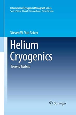 helium cryogenics 2nd edition steven w van sciver 1493901591, 978-1493901593
