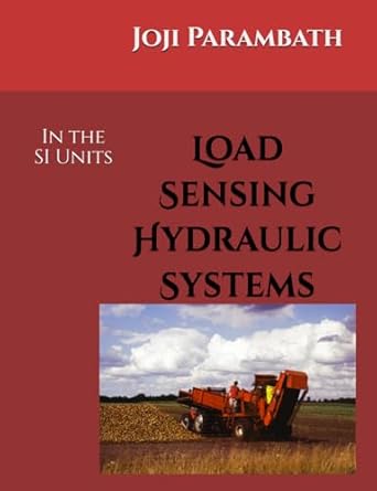 load sensing hydraulic systems in the si units 1st edition joji parambath b0cczwl95f, 979-8854195829