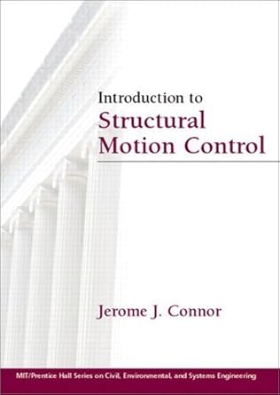 introduction to structural motion control 1st edition jerome j connor 0130091383, 978-0130091383