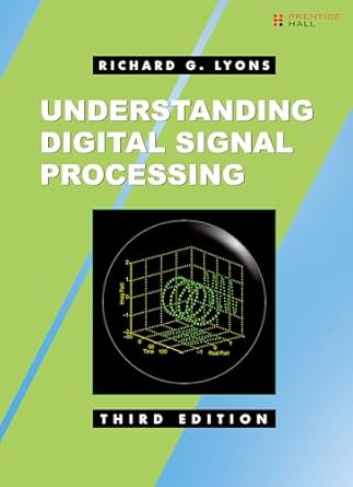 understanding digital signal processing 1st edition richard g lyons b00iz4njgk, 978-0137028528