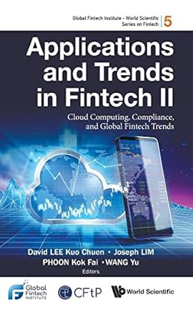 applications and trends in fintech ii 1st edition joseph lim kok f david kuo chuen lee 9811247994,