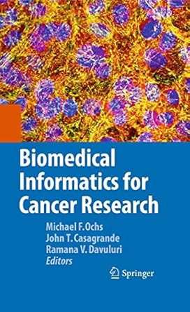 biomedical informatics for cancer research 1st edition michael f ochs ,john t casagrande ,ramana v davuluri
