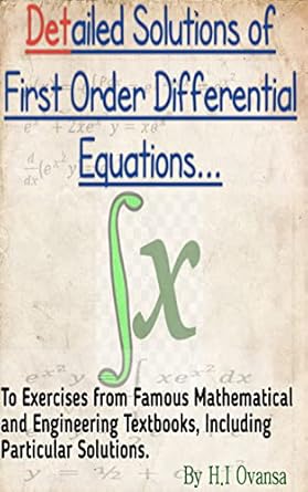 detailed solutions of first order differential equations to exercises from famous mathematical and