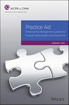 practice aid enterprise risk management guidance for practical implementation and assessment 2018 1st edition