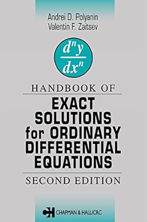 handbook of exact solutions for ordinary differential equations 1st edition valentin f zaitsev ,andrei d