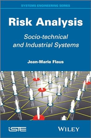 risk analysis socio technical and industrial systems 1st edition jean marie flaus b00epi1tje, 978-1118789995