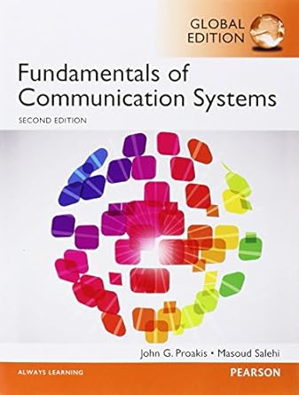 fundamentals of communication systems global edition john proakis ,masoud salehi 1292015683, 978-1292015682