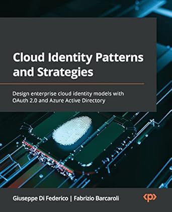 cloud identity patterns and strategies design enterprise cloud identity models with oauth 2 0 and azure